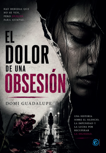 El dolor de una obsesión